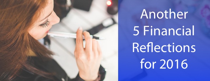 Another 5 Financial Reflections for 2016