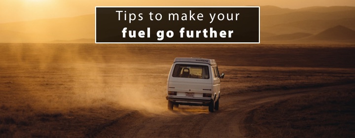 Tips to make your fuel go further