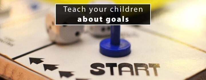 Teach your children about financial goals