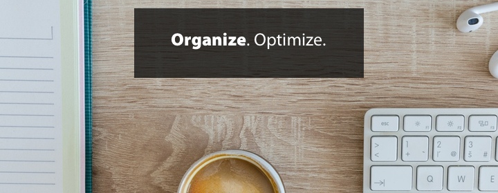 Organize your life – Part 1