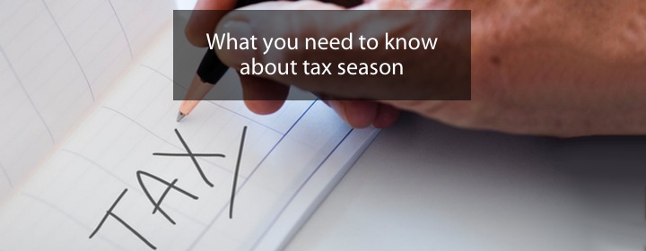 What you need to know about tax season