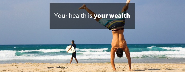 Your health is your wealth