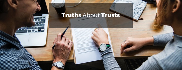 Truths About Trusts